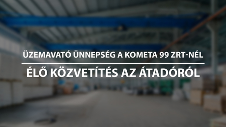 Új üzemet avatott a Kometa